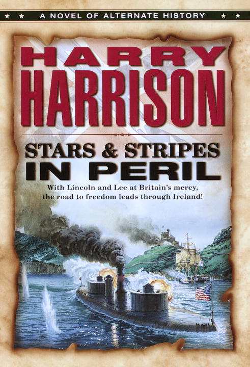 Harry Harrison/Stars And Stripes In Peril (Stars & Stripes Trilog